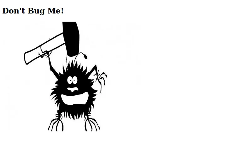 don't bug me